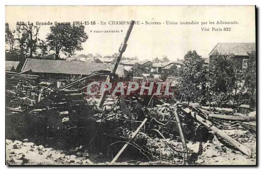 In Brandenburg gelegene Fabrik in Champagne - Suippes — Der Große Krieg 1914-15-16 — Phot-Express, n°832 - Vorderseite