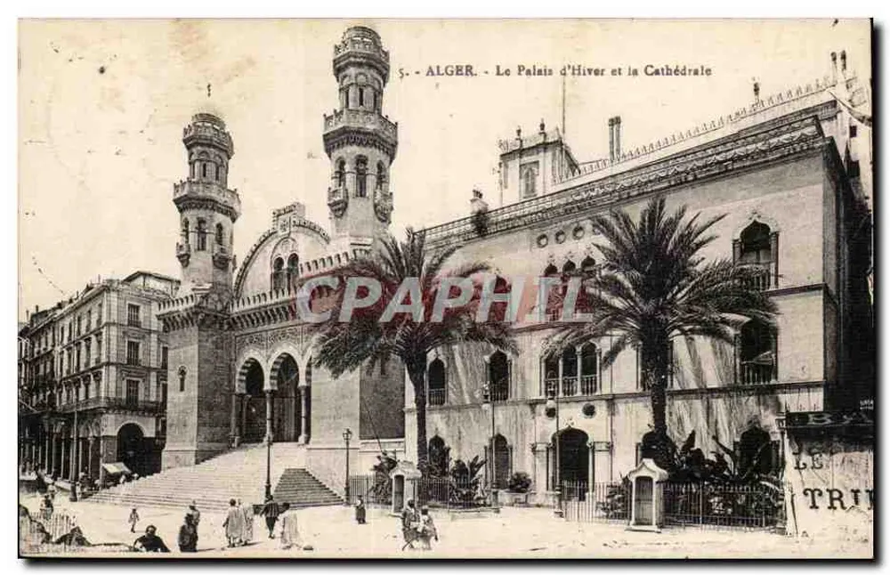 Alger — Das Winterpalais und die Kathedrale — Verlag: Le Triomphe - Vorderseite