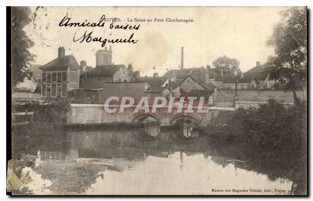 Troyes - Ansicht der Seine am Charlemagnebrücke — Maison des Magasins Réunis, Verlag, Troyes - Vorderseite