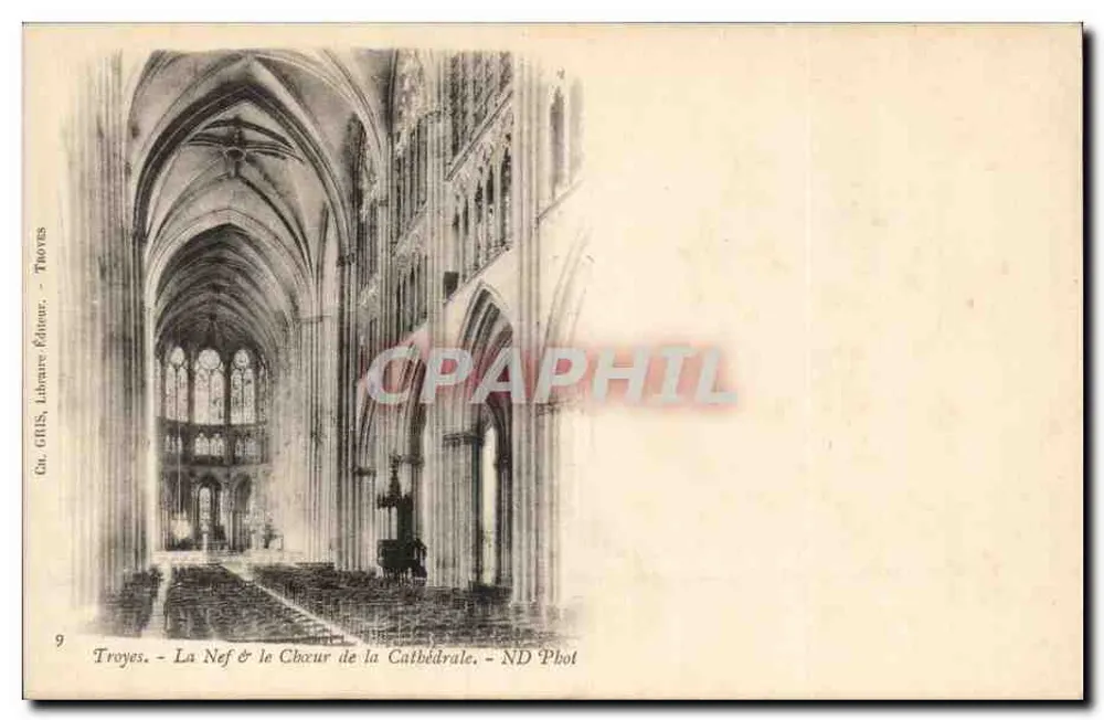Troyes - Die Kirche und der Chor der Kathedrale — ND Phot, Ca. GHS, Libraire Éditeur, Troyes - Vorderseite