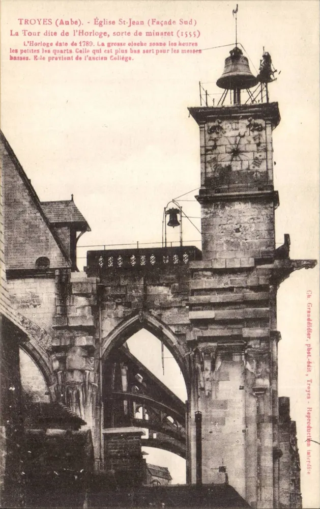 Troyes (Aube) - Igreja de São João (Fachada Sul) — Torre de Relógio, minarete, sinos — Ch. Grenaddier, fot. - edit., Troyes - Frente