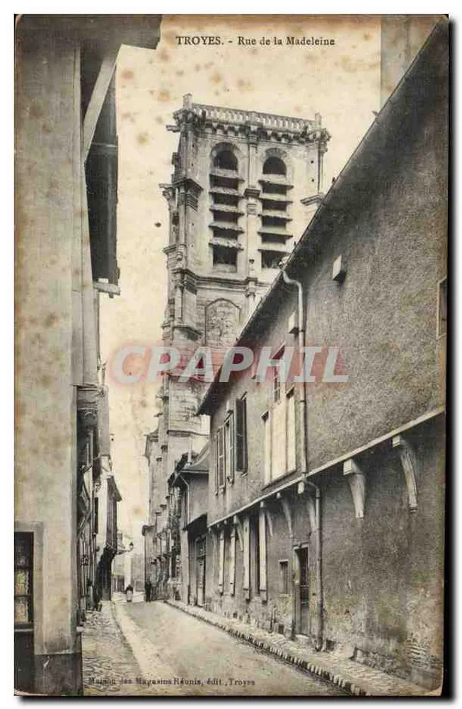 Troyes - Rue de la Madeleine — vista da torre da igreja — edit. Maison les Magasins Réunis, Troyes - Frente