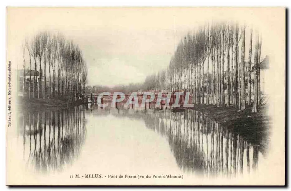 MELUN - Steinbrücke (von der Almont-Brücke aus gesehen) — Tibhanit, Verleger, Melun-Fontainebleau - Vorderseite