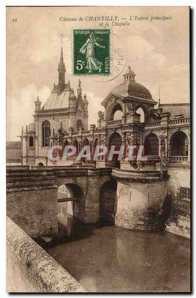 Schloss CHANTILLY — Der Haupteingang und die Kapelle — ND Pool - Vorderseite