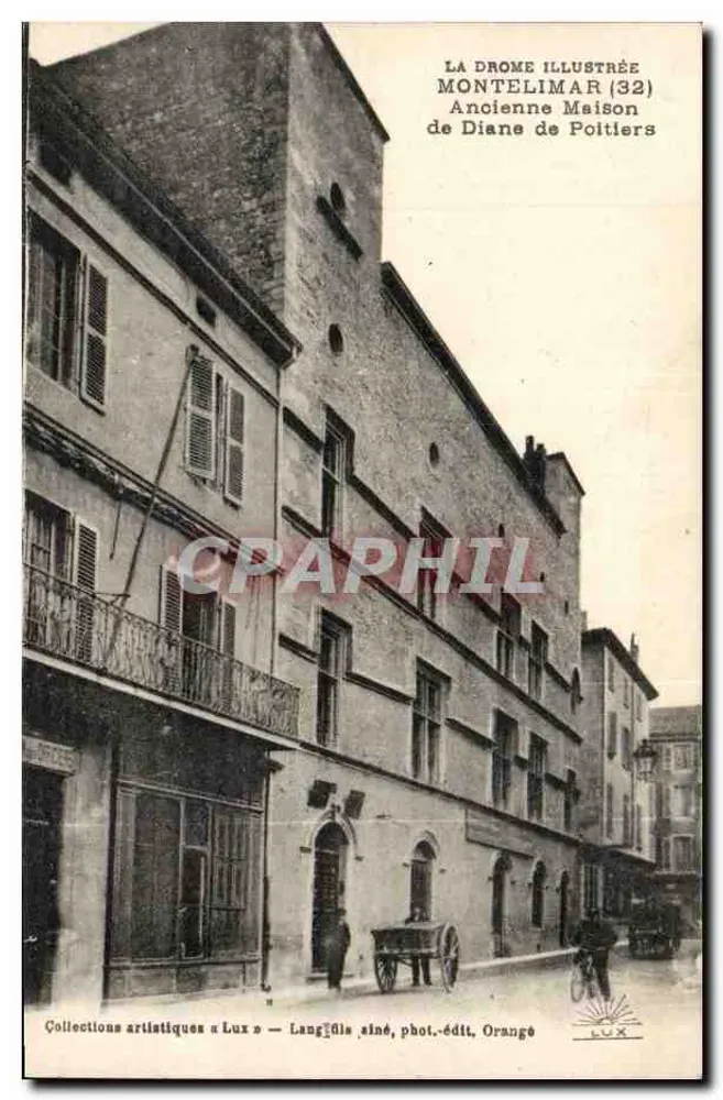 Montelimar (32) — Altes Haus der Diane de Poitiers — Langfils, fot.-verlag Orange - Vorderseite