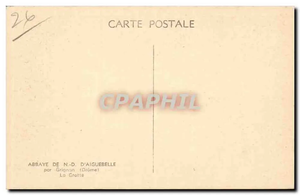 Abadia de N.-D. d'Aiguebelle — A Gruta — por Grignan (Drôme) - Verso
