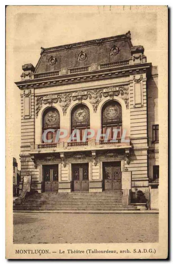 Montluçon — O Teatro (Talbourdeau, arq. S.A.D.G.) - Frente