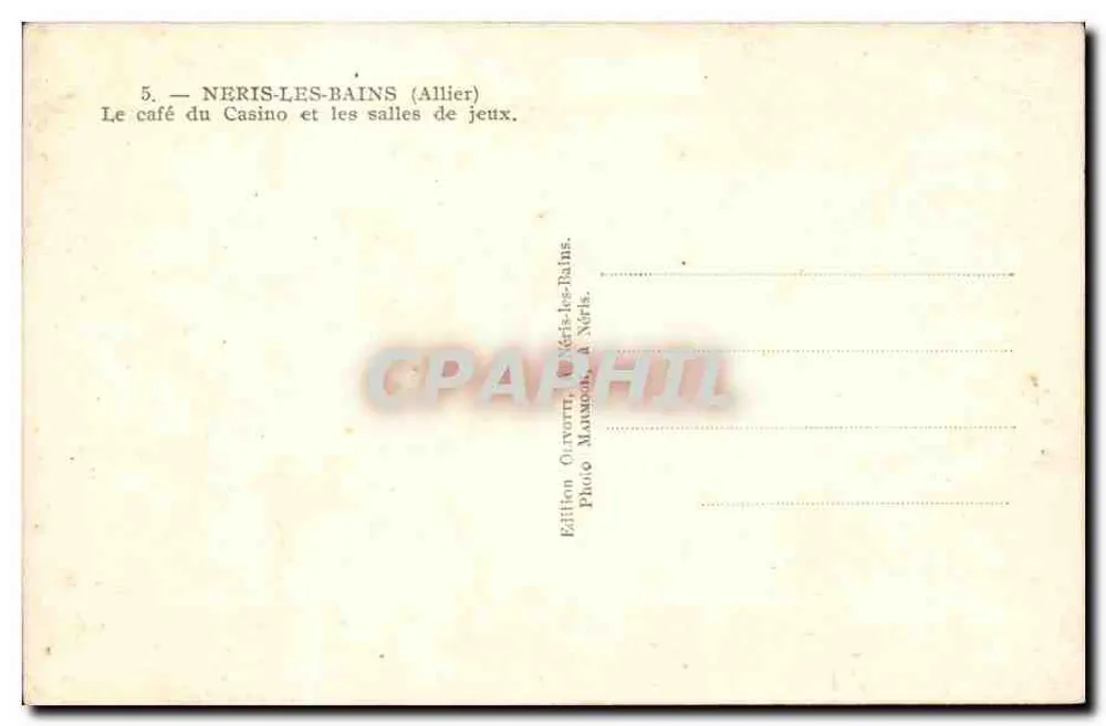 Néris-les-Bains — Das Casino-Café und die Spielzimmer — Édition Olivetti, Néris-les-Bains. - Rückseite