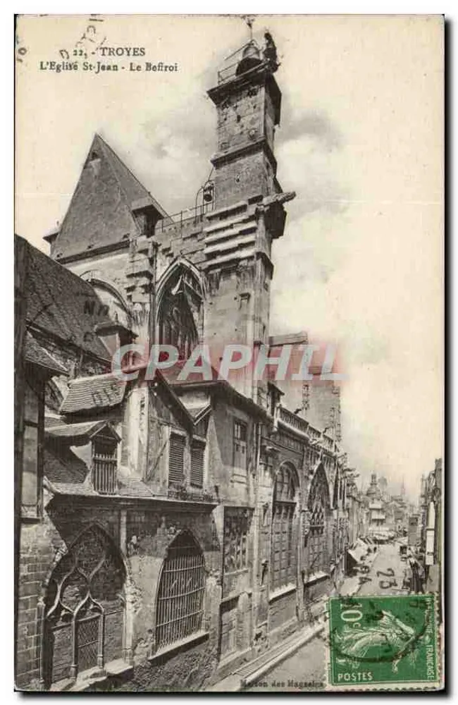 Troyes - A Igreja de São João - A Torre da Igreja — Casa dos Lojas - Frente
