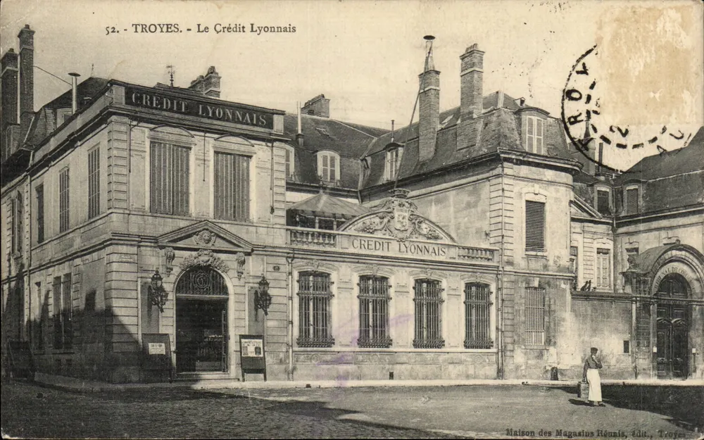 Troyes — Das Crédit Lyonnais — Laden der Vereinigten Geschäfte, Verlag: Troyes - Vorderseite