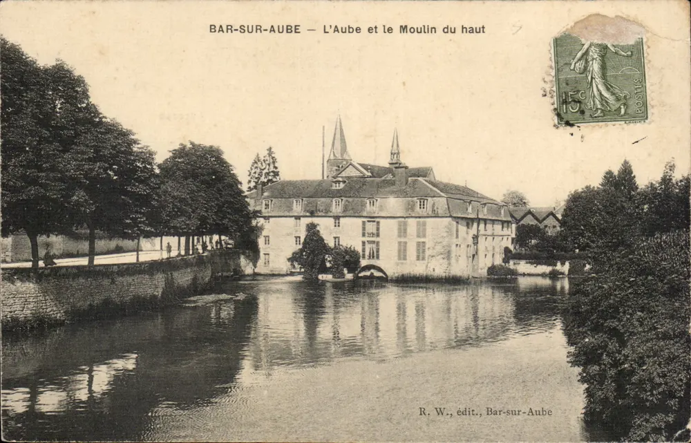 Bar-sur-Aube — Der Fluss Aube und das Hochmühle — Verlag R. W., Bar-sur-Aube - Vorderseite