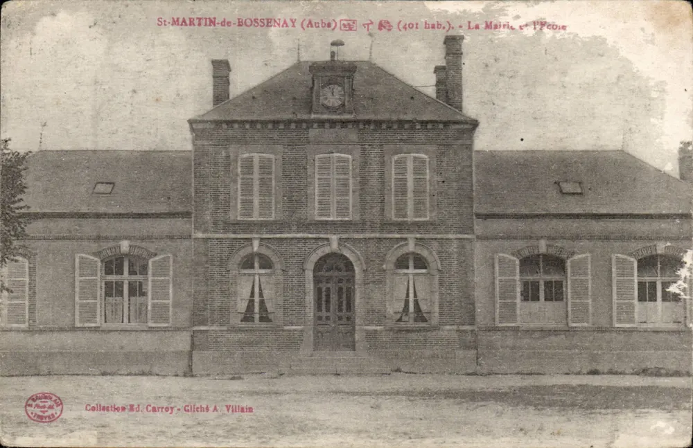 St-MARTIN-de-BOSSENAY (Aube) — Das Rathaus und die Schule — Sammlung Éd. Carroy, Fotografie von A. Villain - Vorderseite