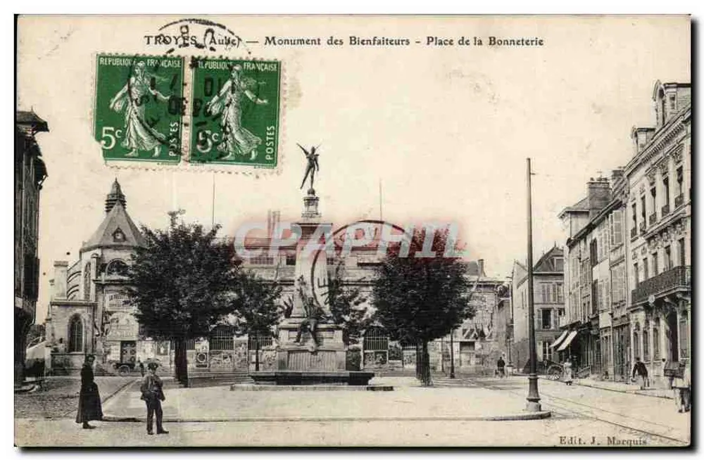 Troyes (Aube) — Monument des Bienfaiteurs - Place de la Bonneterie — Edit. J. Marquis - Vorderseite