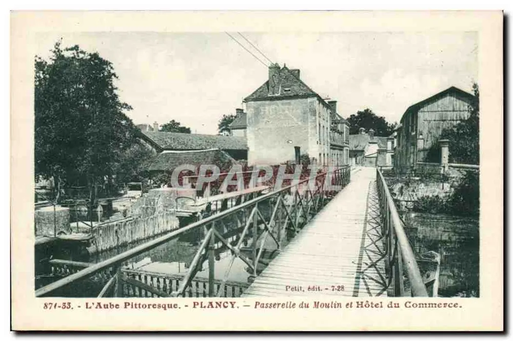 Aube Pittoresca — Plançy — Passarela do Moulin e Hotel do Comércio — Petit, editor - 7-28 - Frente
