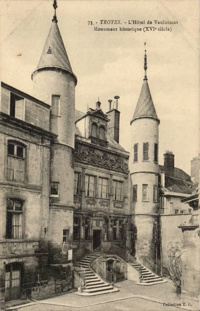 Troyes - O Hotel de Vauluisant — Monumento histórico (século XVI) — Coleção T.G. - Frente