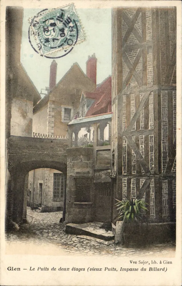 Gien — Der Zweistöckige Brunnen (alter Brunnen, Impasse du Billard) — Vve Sajor, Verlag in Gien - Vorderseite