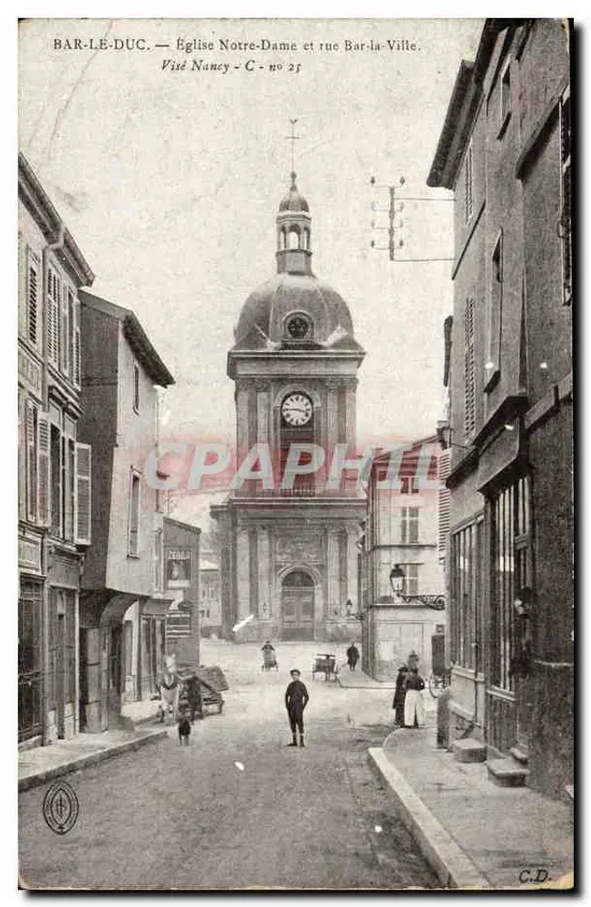 Bar-le-Duc — Kirche Notre-Dame und Straße Bar-la-Ville — Vised Nancy - C - no 25 - Vorderseite