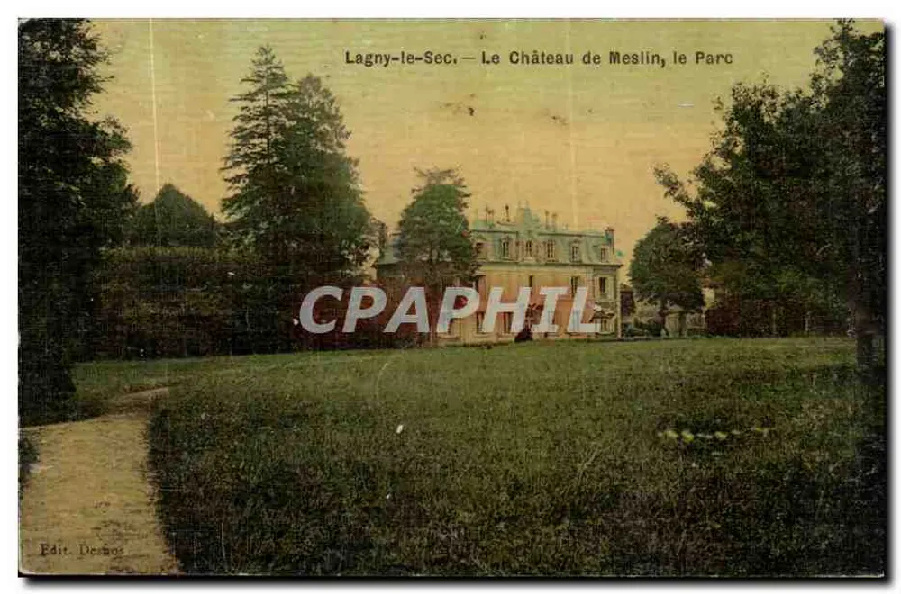 Lagny-le-Sec — Il Castello di Meslin, il Parco — Edit. De Nos - Recto