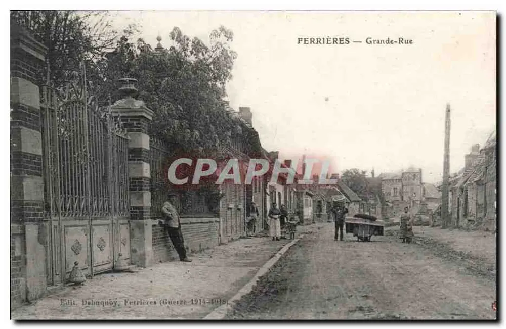 Ferrières — Grande-Rue — Edit. Delhuguy, Ferrières (Guerre 1914-1918) - Frente