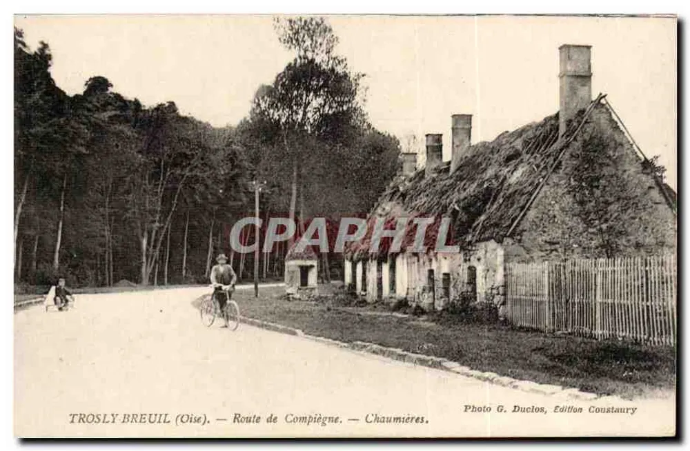 Trosly-Breuil (Oise) — Route de Compiègne — Chaumières — Photo G. Duclos, Édition Coustaury - Frente