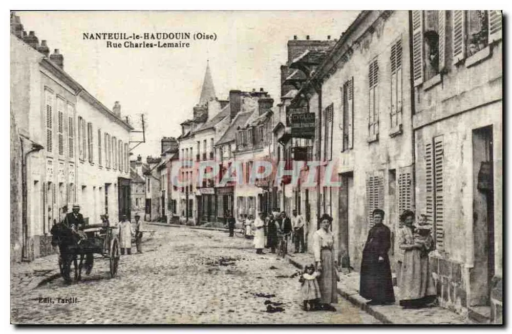 Nanteuil-le-Haudouin (Oise) — Rue Charles-Lemaire — Verlag Tardif - Vorderseite