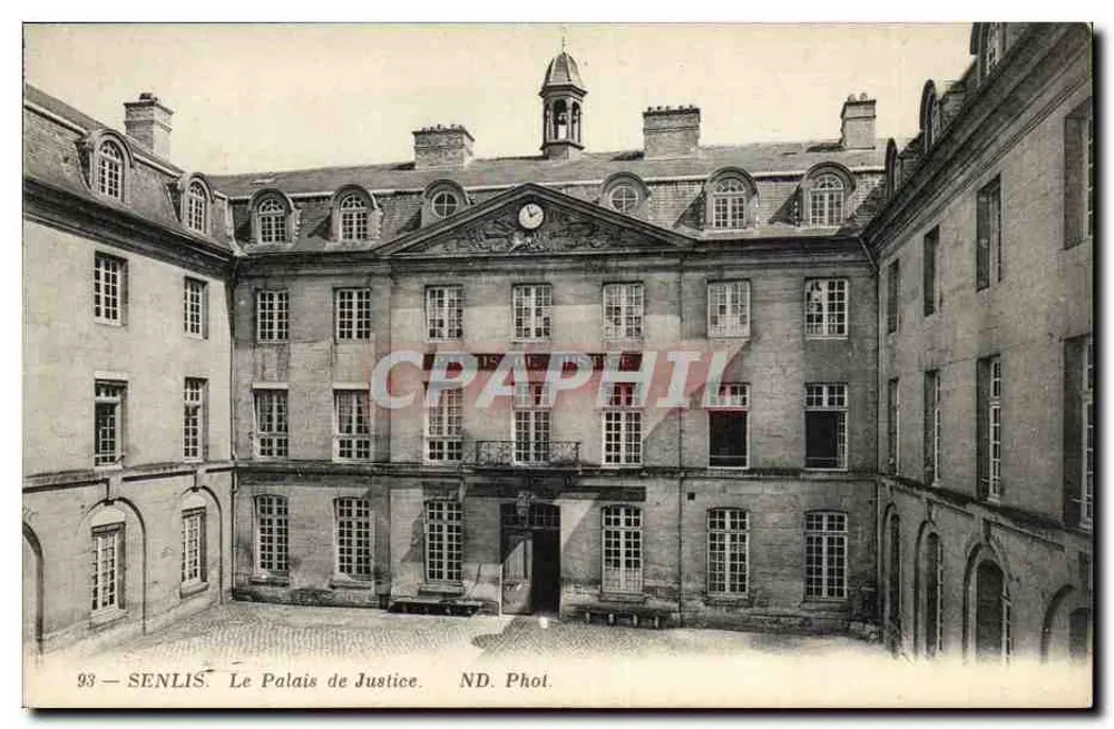 Senlis — O Palácio de Justiça — ND. Phol. - Frente