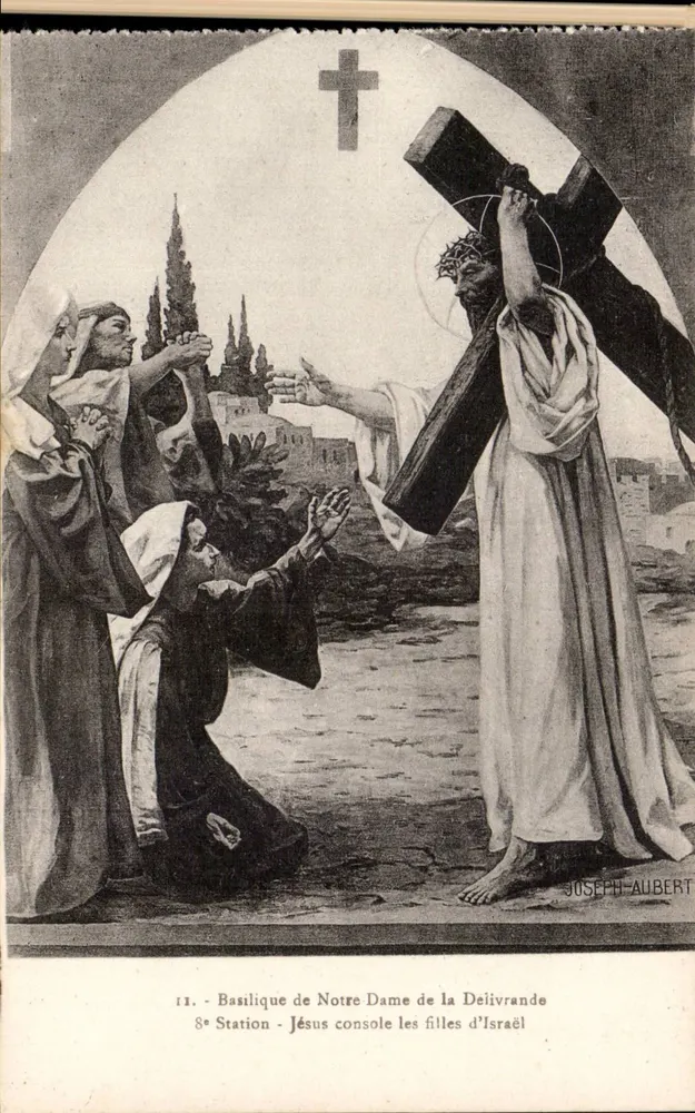 Basilika Notre Dame de la Delivrande — 8. Station: Jesus tröstet die Töchter Israels — Joseph Aubert - Vorderseite