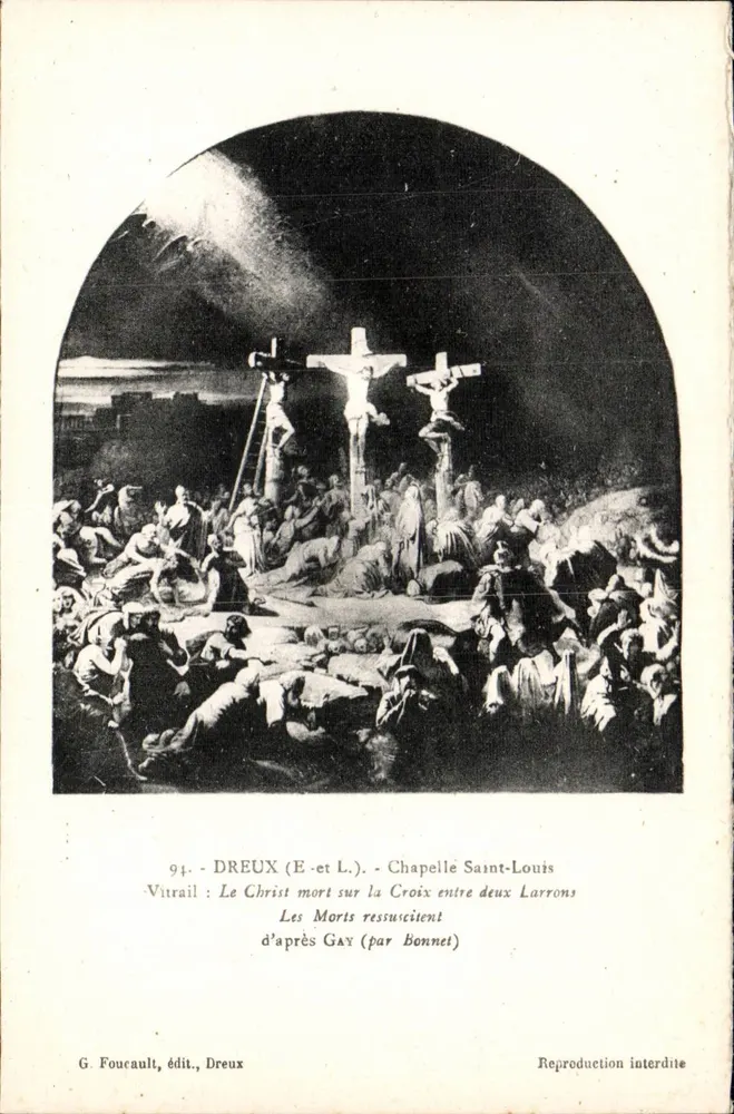 Der tote Christus auf der Kreuz zwischen zwei Dieben — Glasfenster der Kapelle Saint-Louis in Dreux — G. Foucault, Verlag, Dreux - Vorderseite