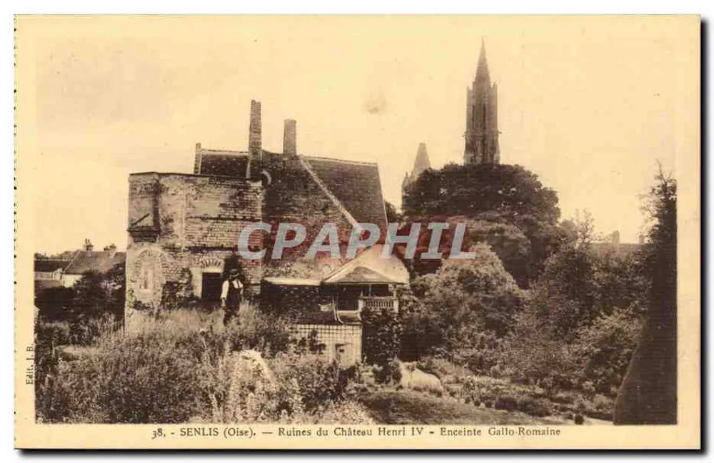Senlis (Oise) — Ruinen des Schlosses Henri IV — Gallo-Römische Umfassungsmauer — Edit. J.B. - Vorderseite