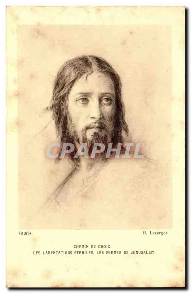 Jesus — Die fruchtbaren Klagen, die Frauen von Jerusalem — H. Lazerges, n° 01269 - Vorderseite