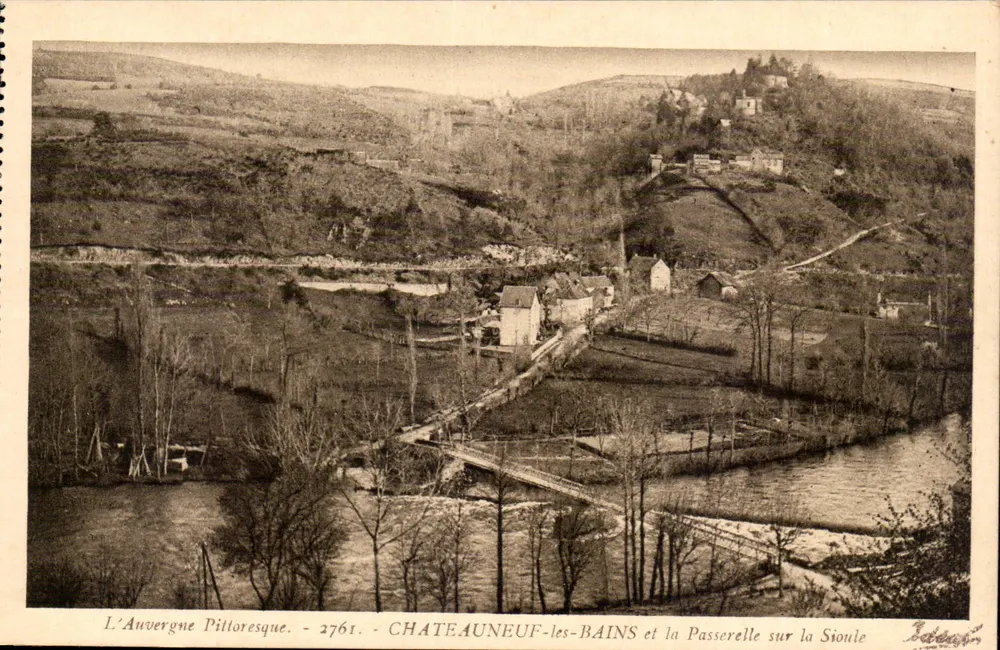 Châteauneuf-les-Bains und die Brücke über die Sioule — L'Auvergne Pittoresque — 2761 - Vorderseite
