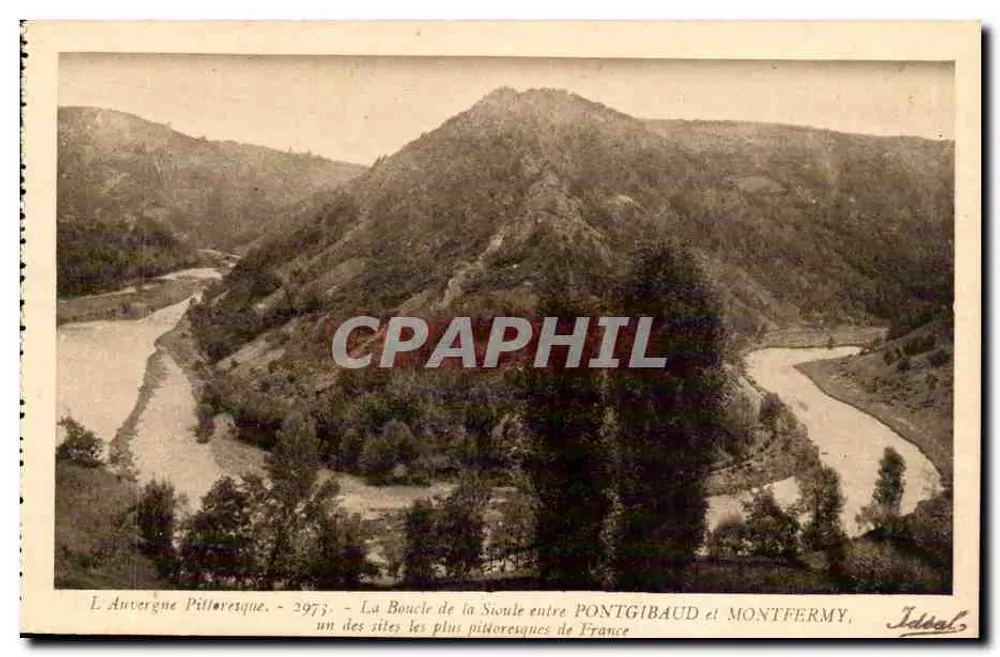 Die Sioule-Schleife zwischen Pontgibaud und Montfermy — Die pittoreske Auvergne - 3973 — Verlag Idéal - Vorderseite