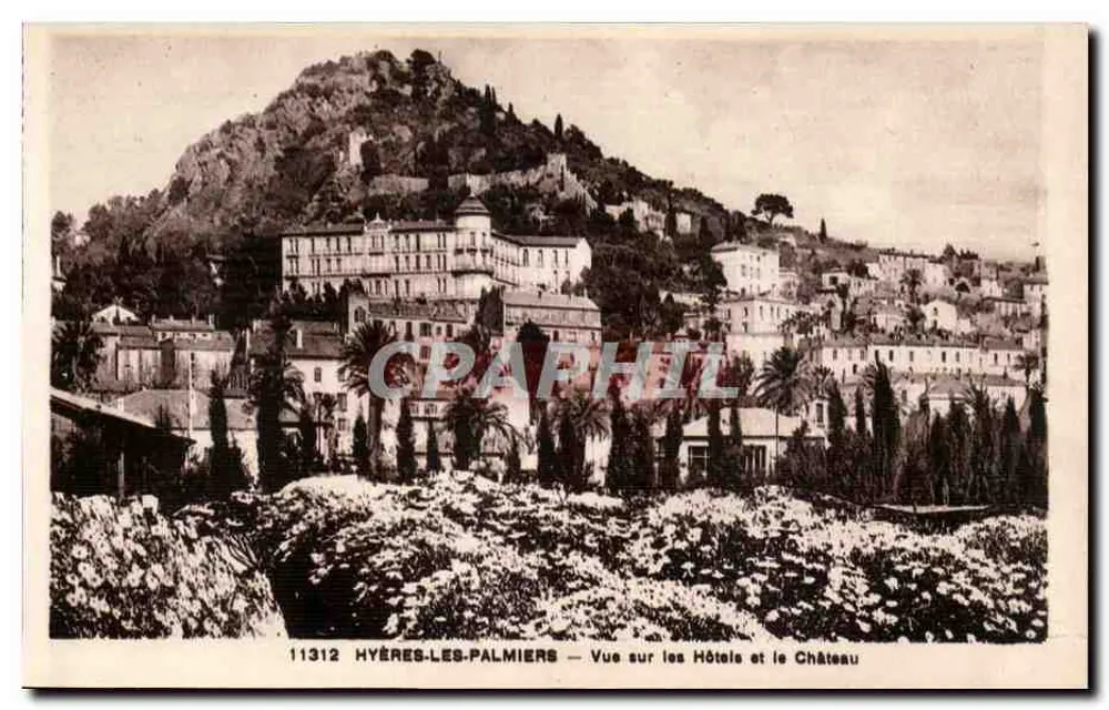 Hyères-les-Palmiers — Ansicht der Hotels und des Schlosses — Éditions Belles Lettres, Nice - Vorderseite
