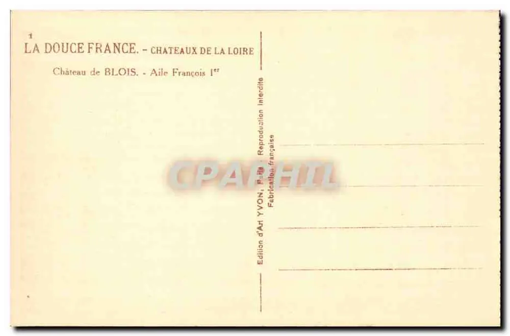 Schloss Blois — Flügel von François I — Edition d'Art YVON, Paris - Rückseite