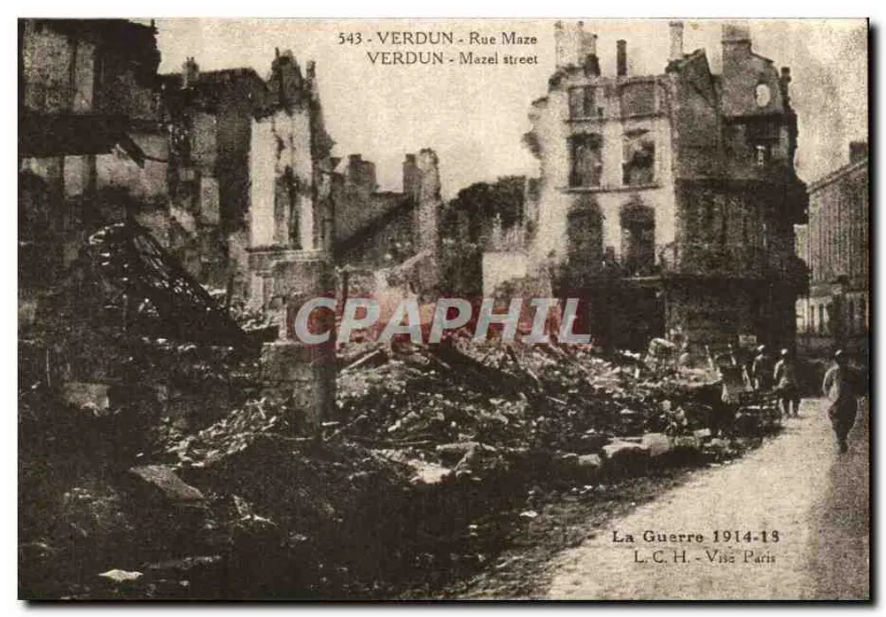 Verdun - Rue Maze — devastação após a guerra — L.C.H. Paris, n° 543 - Frente
