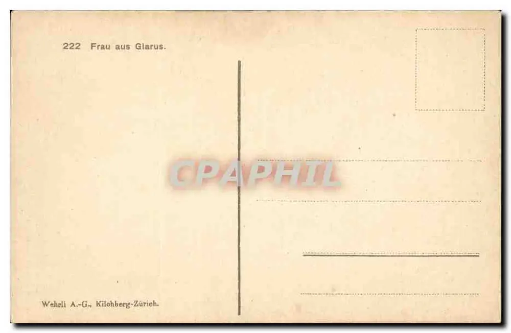 Frau aus Glarus — fotografisches Motiv — Verlag Wehrli A.-G., Kilchberg-Zürich, Nr. 222 - Rückseite