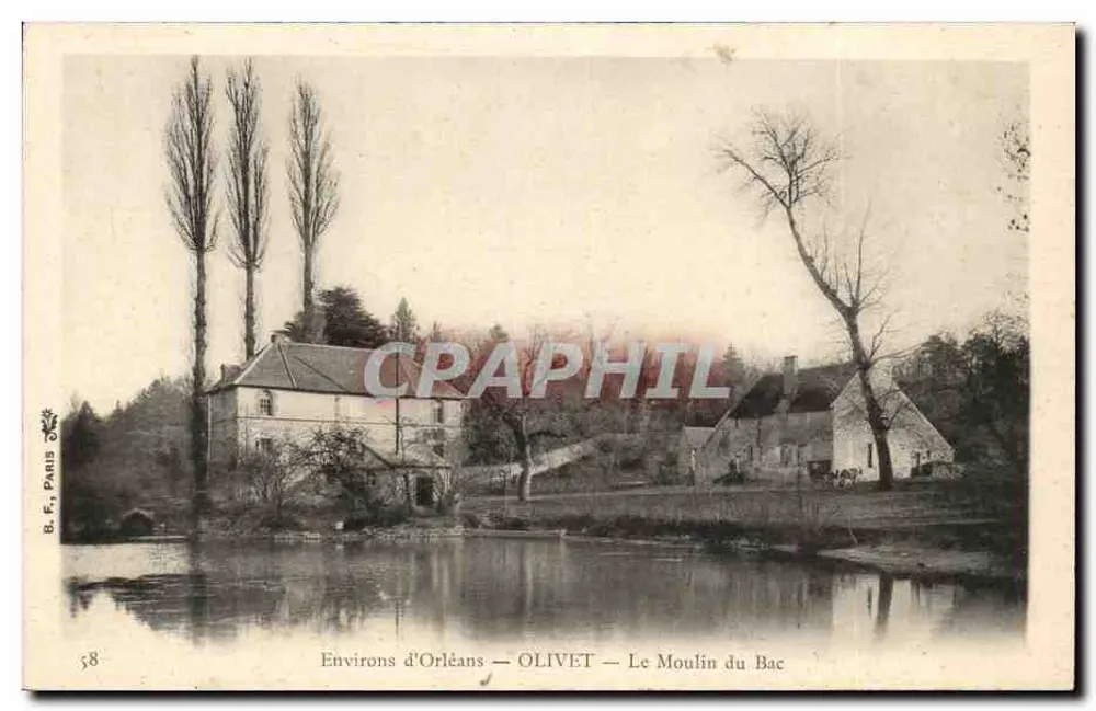 Ao redor de Orleans — OLIVET — A Moinha do Bac — B. F., Paris, n° 58 - Frente
