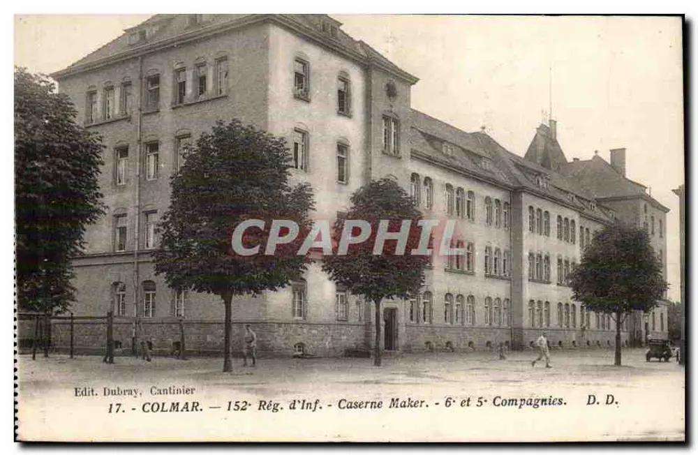 Colmar — Quartel Maker — 152º Regimento de Infantaria — 6º e 5º Companhias — Edit. Dubray, Cantinier - Frente