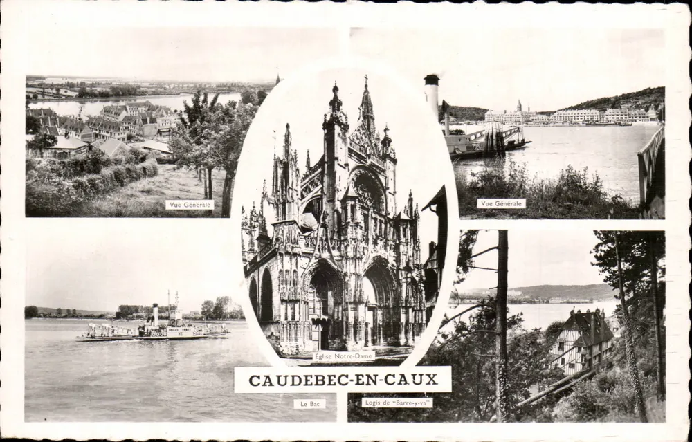 Caudebec-en-Caux — Vista geral, Igreja de Nossa Senhora, O Bac, Logis de 'Barre-y-va' — Edições Artaud pai e filho, Nantes - Frente