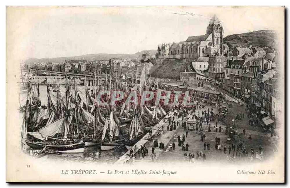 Le Tréport — Der Hafen und die Kirche Saint-Jacques — Collections ND Phot - Vorderseite