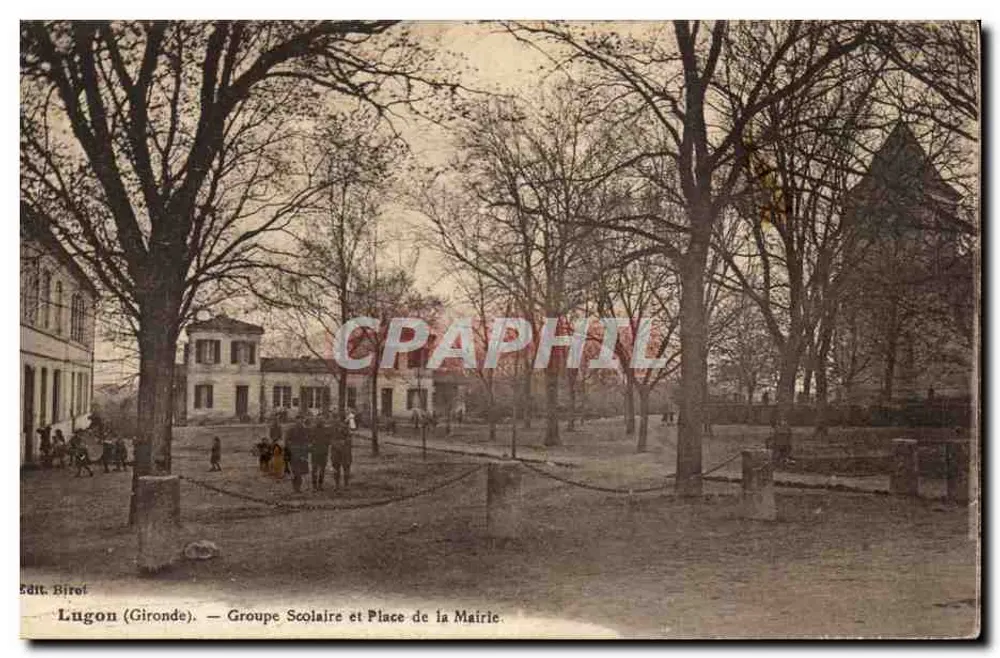 Lugon (Gironde) — Schulgruppe und Rathausplatz — Edit. Birel - Vorderseite