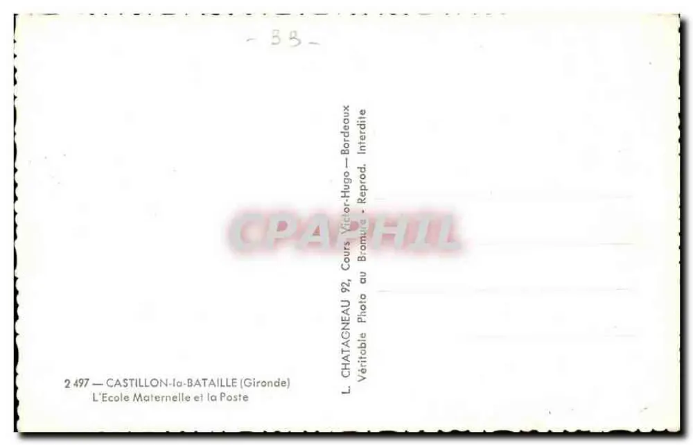 Castillon-la-Bataille — A Escola Maternal e a Postagem — L. Chatagnéau, Bordeaux - Verso