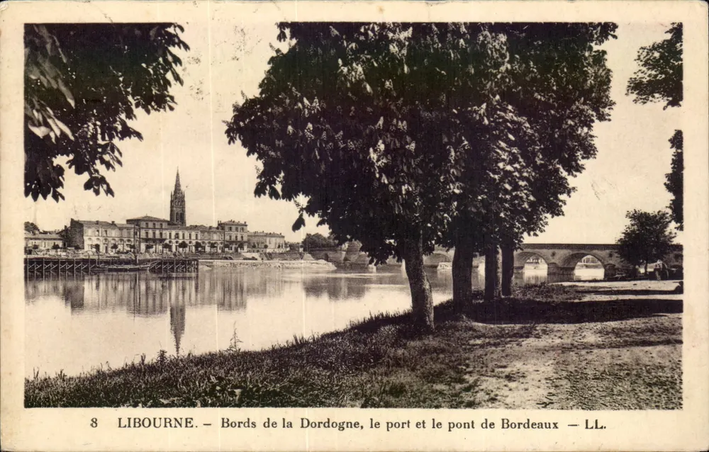 Libourne — Ufer der Dordogne, der Hafen und die Brücke von Bordeaux — LL. - Vorderseite