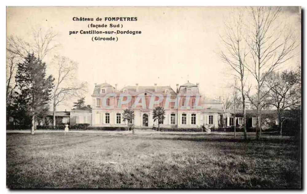 Schloss Fompeyres — Südseite — von Castillon-sur-Dordogne - Vorderseite