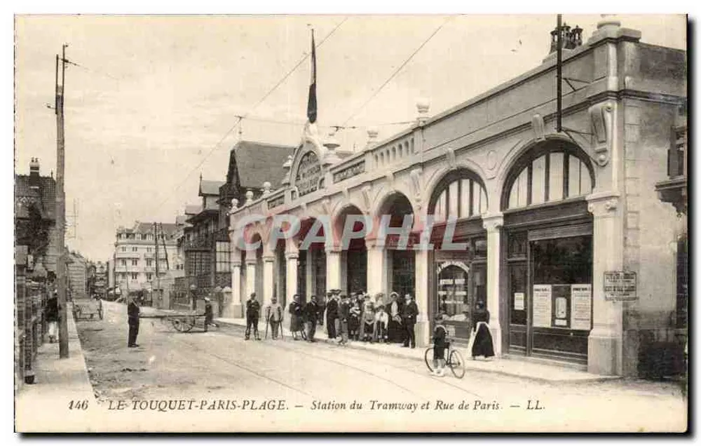 Le Touquet-Paris-Plage — Tramway-Station und Rue de Paris — LL. n°146 - Vorderseite