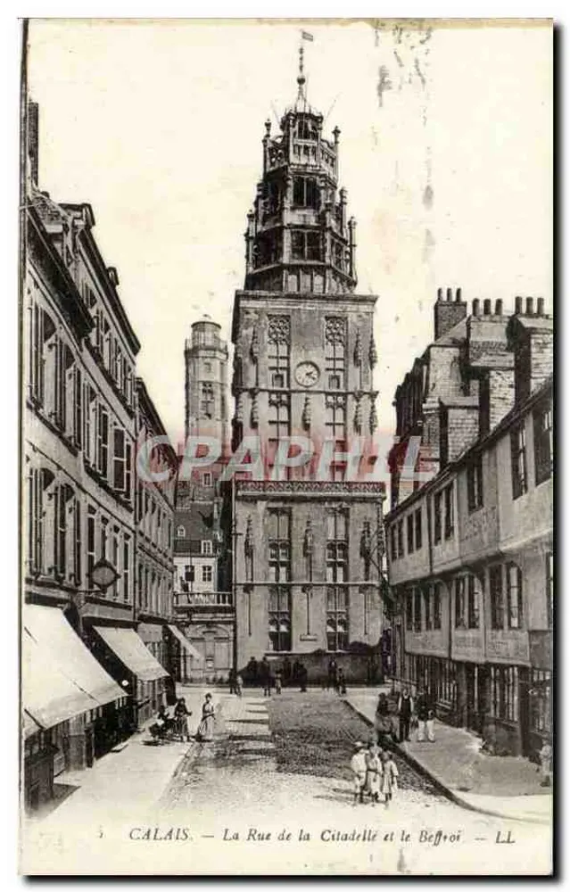 Calais — Die Straße der Zitadelle und der Glockenturm — LL - Vorderseite