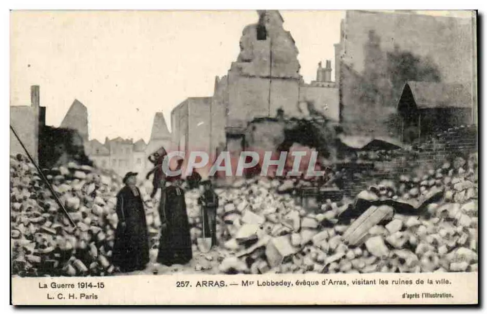 Arras — Ruinen der Stadt nach dem Krieg — L. C. H. Paris, Nr. 257 - Vorderseite