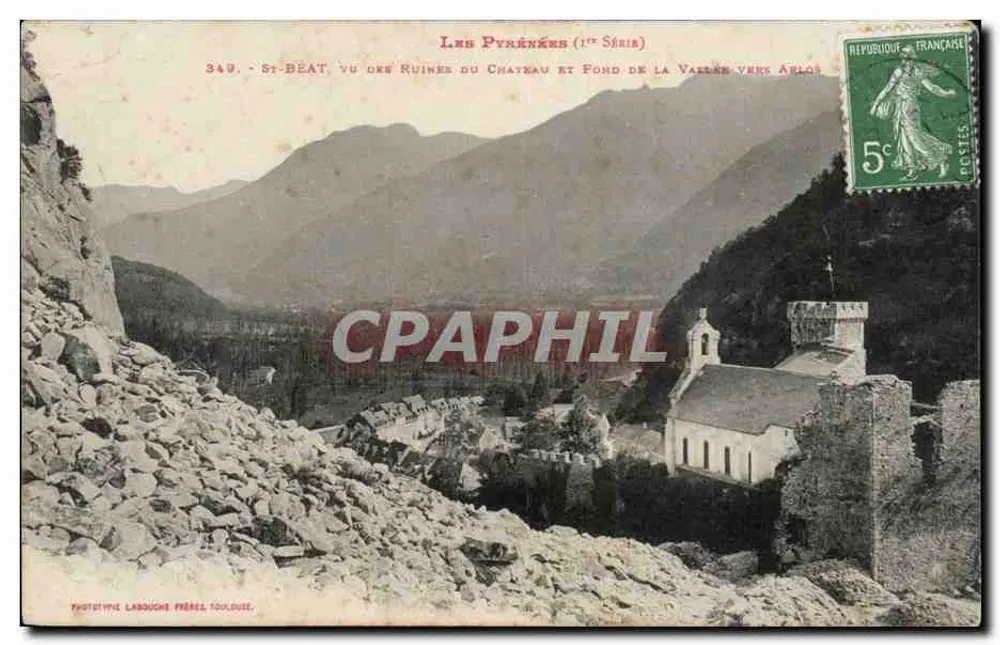 St-Béat — Ansicht der Schlossruinen und Talsohle in Richtung Arlos — Phototypie Labouche Frères Toulouse - Vorderseite