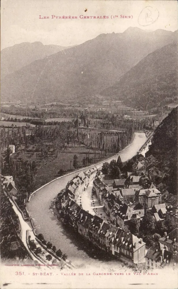 St-Béat — Vale da Garonne em direção ao Vale de Aran — Pirineus Centrais (1ª Série) — Editor: Labeur & Cie, n° 351 - Frente