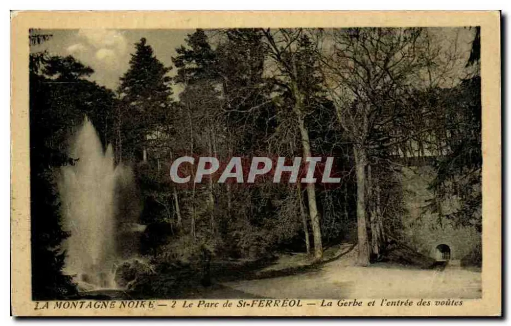 La Montagne Noire — Der Park von St-Ferréol — La Gerbe und der Eingang zu den Gewölben — Phototype Tarnais-Poux, Albi - Vorderseite